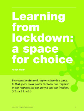 Learning from lockdown: a space for choice