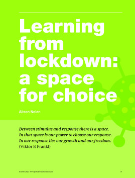 Learning from lockdown: a space for choice