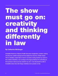 The show must go on: creativity and thinking differently in law