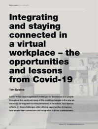 Integrating and staying connected in a virtual workplace - the opportunities and lessons from Covid-19