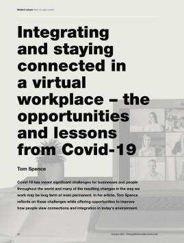 Integrating and staying connected in a virtual workplace - the opportunities and lessons from Covid-19