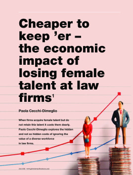 Cheaper to keep 'er - the economic impact of losing female talent at law firms