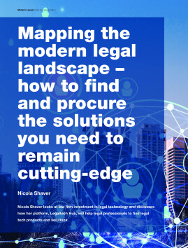 Mapping the modern legal landscape - how to find and procure the solutions you need to remain cutting-edge