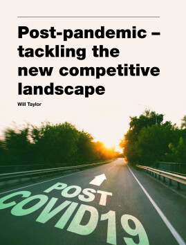 Post-pandemic - tackling the new competitive landscape