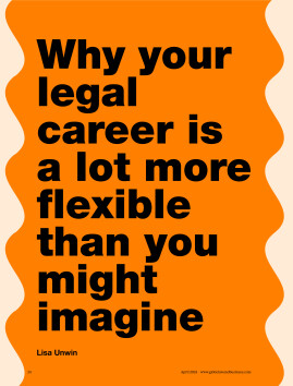 Why your legal career is a lot more flexible than you might imagine