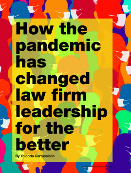 How the pandemic has changed law firm leadership for the better