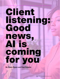 Client listening: Good news, AI is coming for you