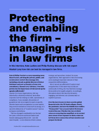 Protecting and enabling the firm - managing risk in law firms