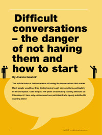 Difficult conversations - the danger of not having them and how to start