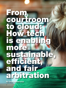 From courtroom to cloud: How tech is enabling more sustainable, efficient, and fair arbitration