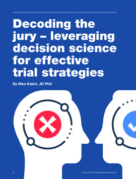 Decoding the jury - leveraging decision science for effective trial strategies